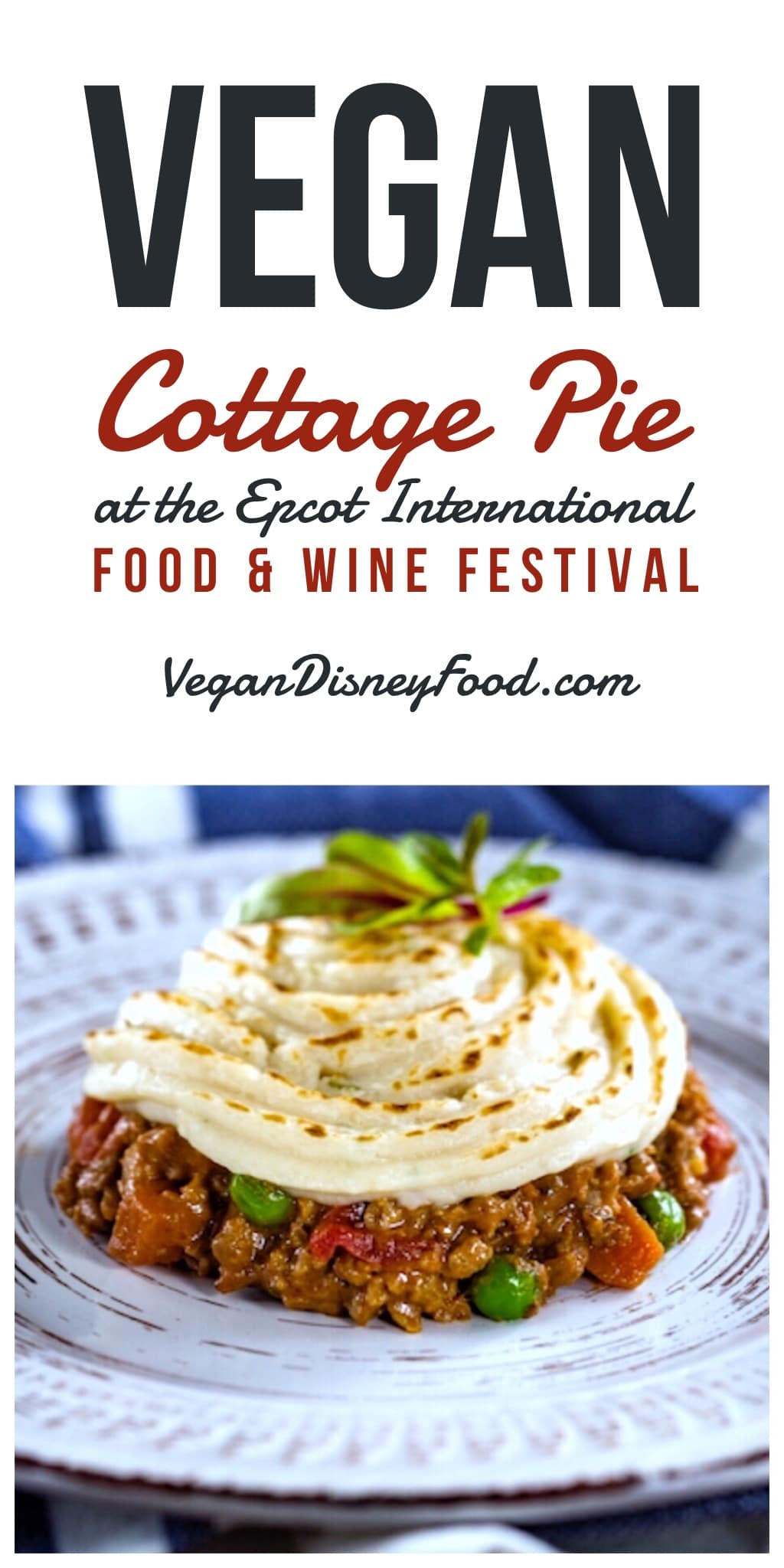 Vegan Options at the Epcot International Food and Wine Festival - Impossible Cottage Pie
