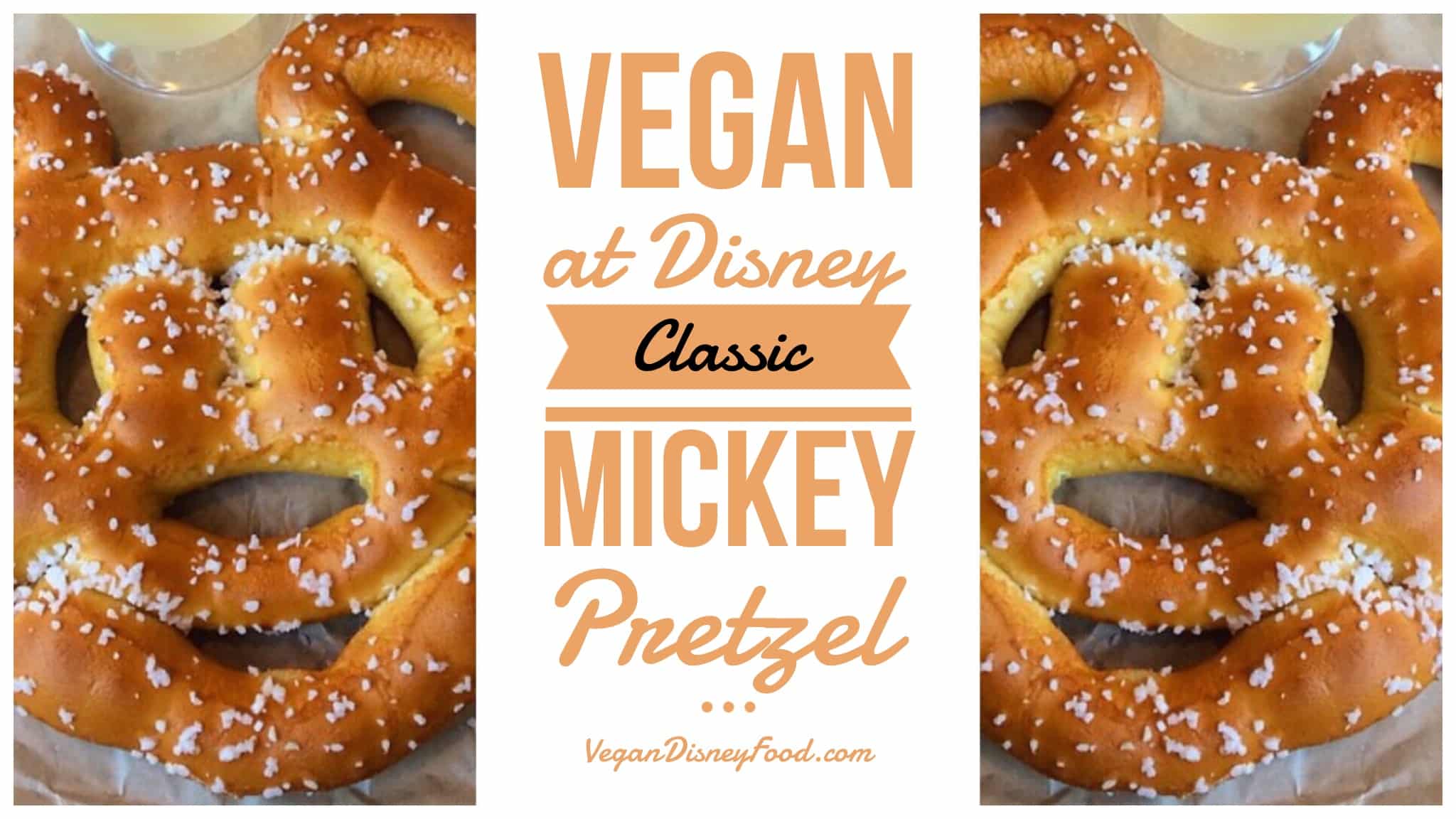 Vegan at Walt Disney World and Disneyland - Classic Mickey Pretzel