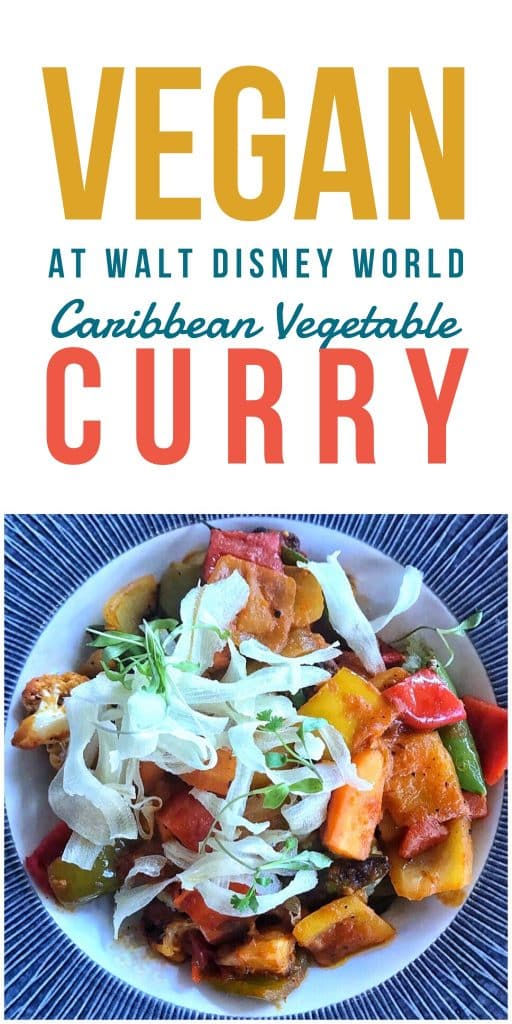 Vegan at Walt Disney World - Caribbean Vegetable Curry at Sebastian’s Bistro