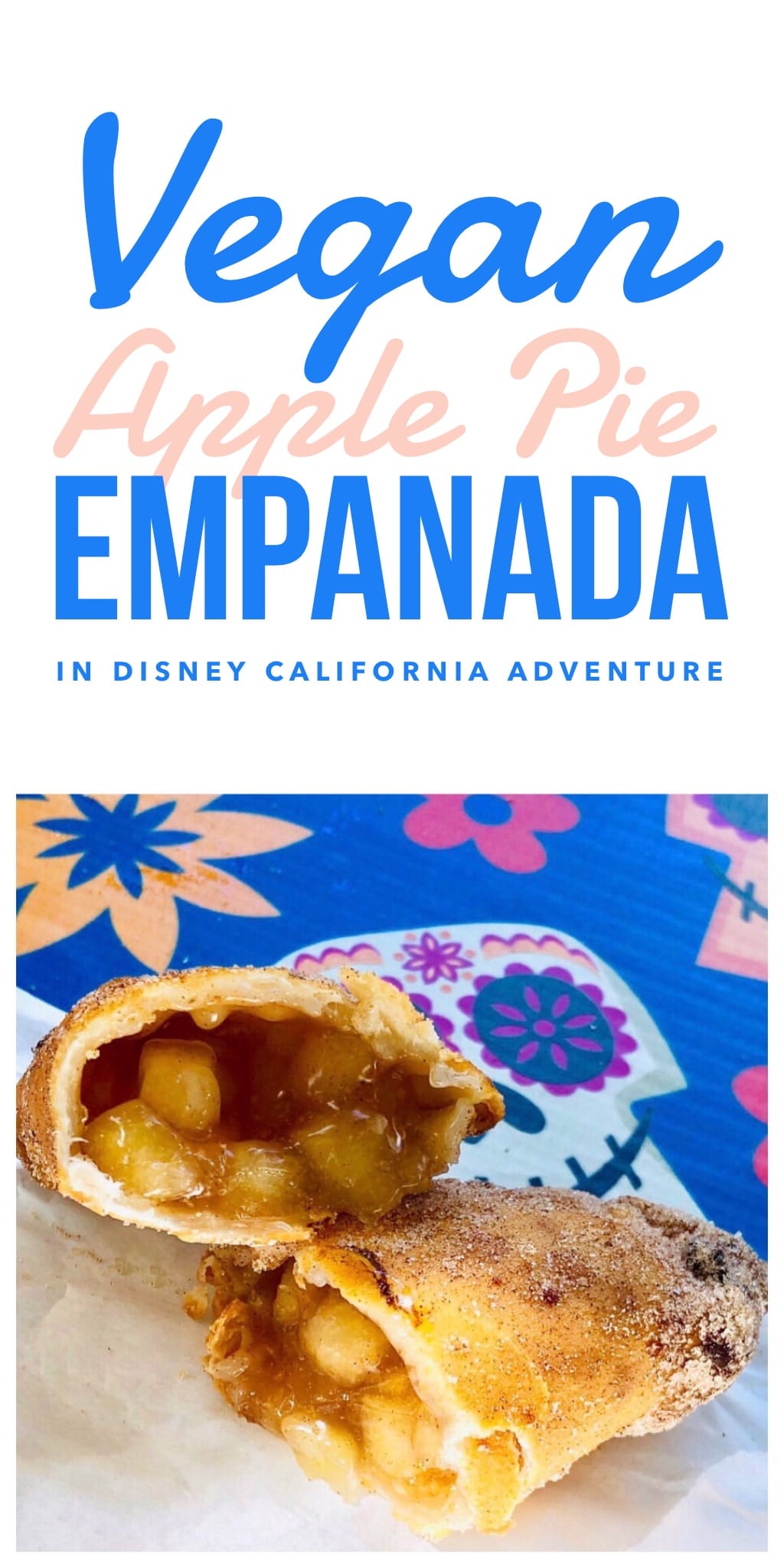 Vegan Apple Pie Empanada in Disney California Adventure at the Disneyland Resort