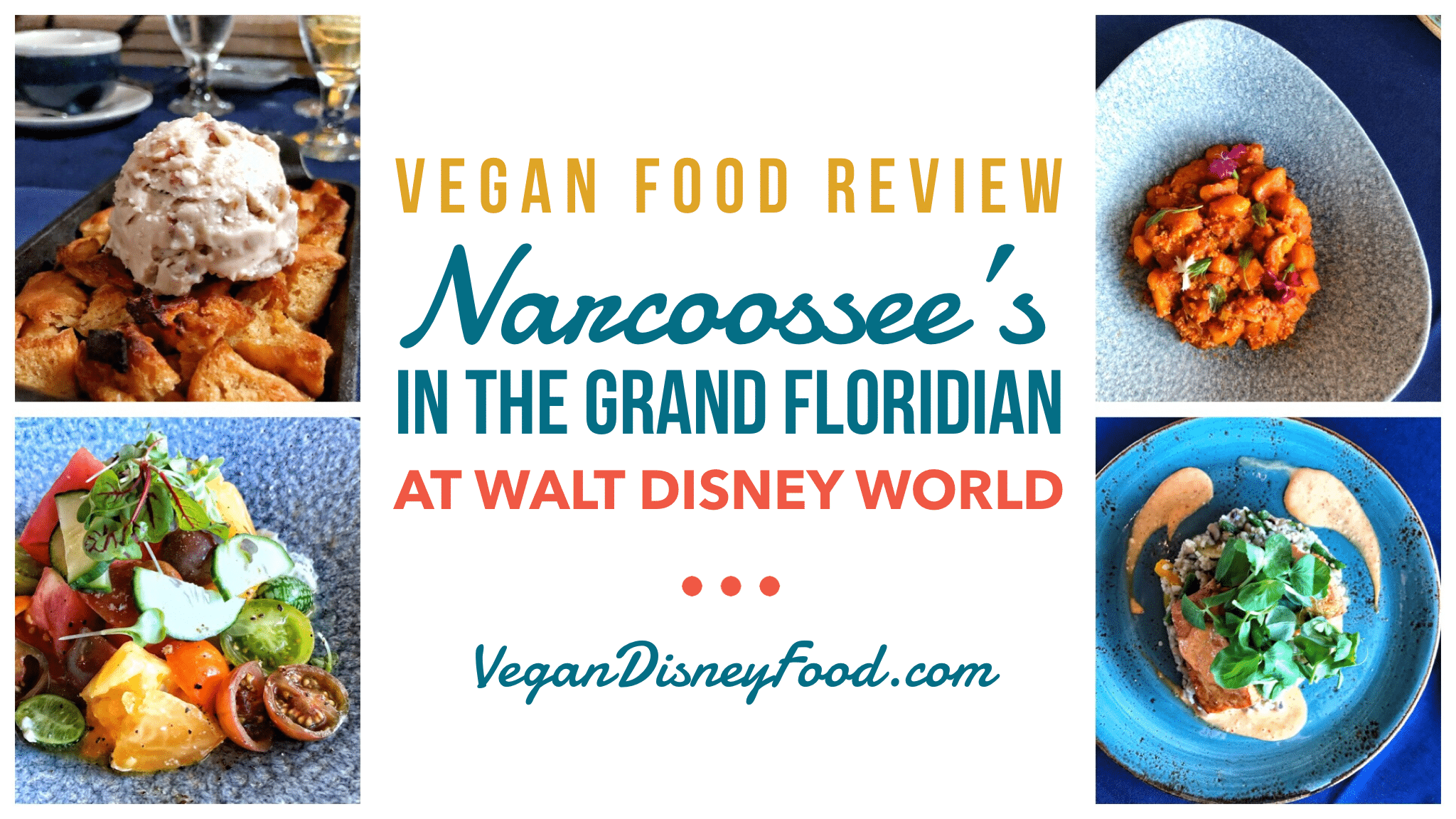 Vegan Dinner Review of Narcoossee’s at Disney’s Grand Floridian Resort at Walt Disney World