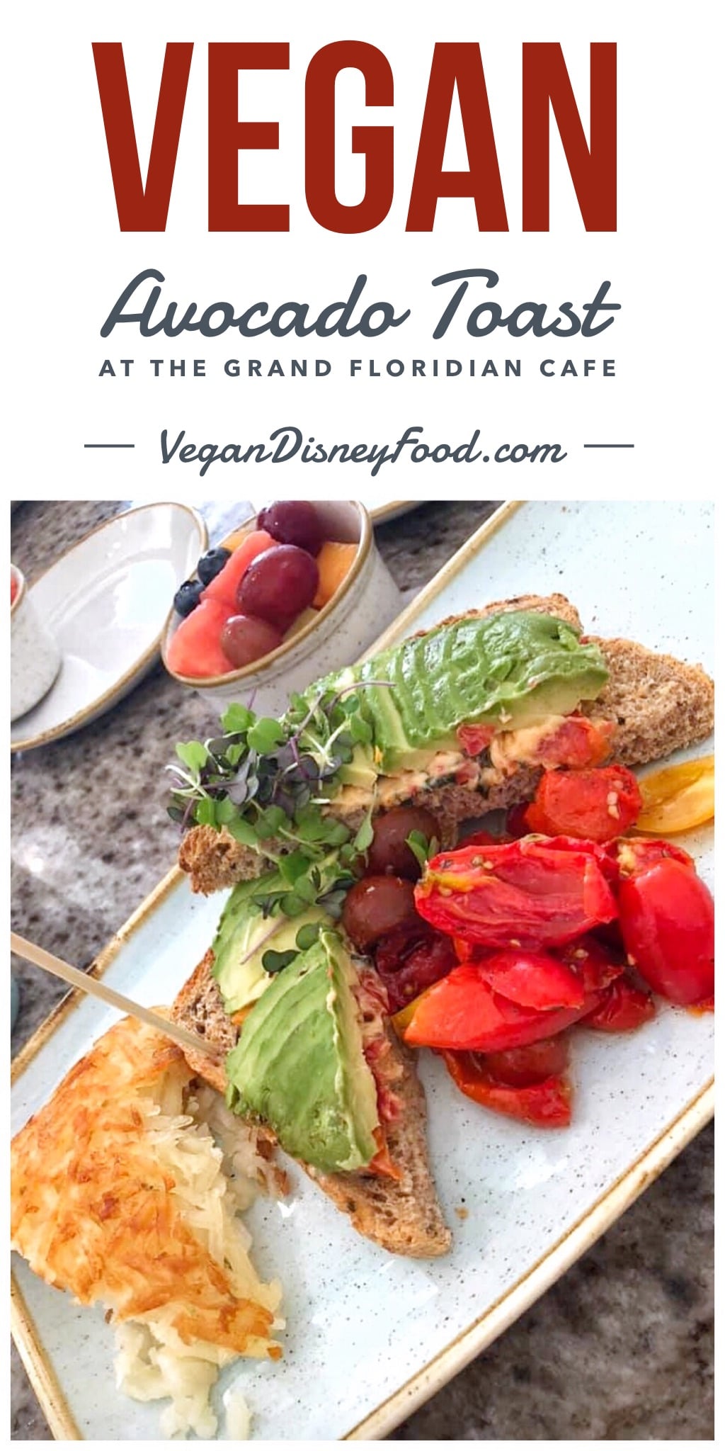 Vegan Avocado Toast at the Grand Floridian Cafe in Walt Disney World