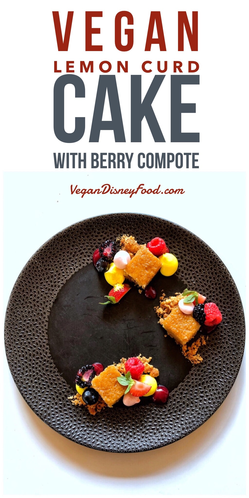 Vegan Lemon Curd Cake at Be Our Guest Restaurant in the Magic Kingdom at Walt Disney World