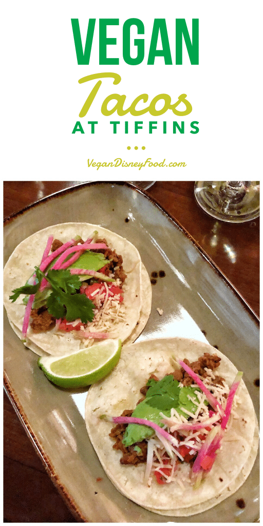 Vegan Tacos at Tiffins in Disney’s Animal Kingdom at Walt Disney World