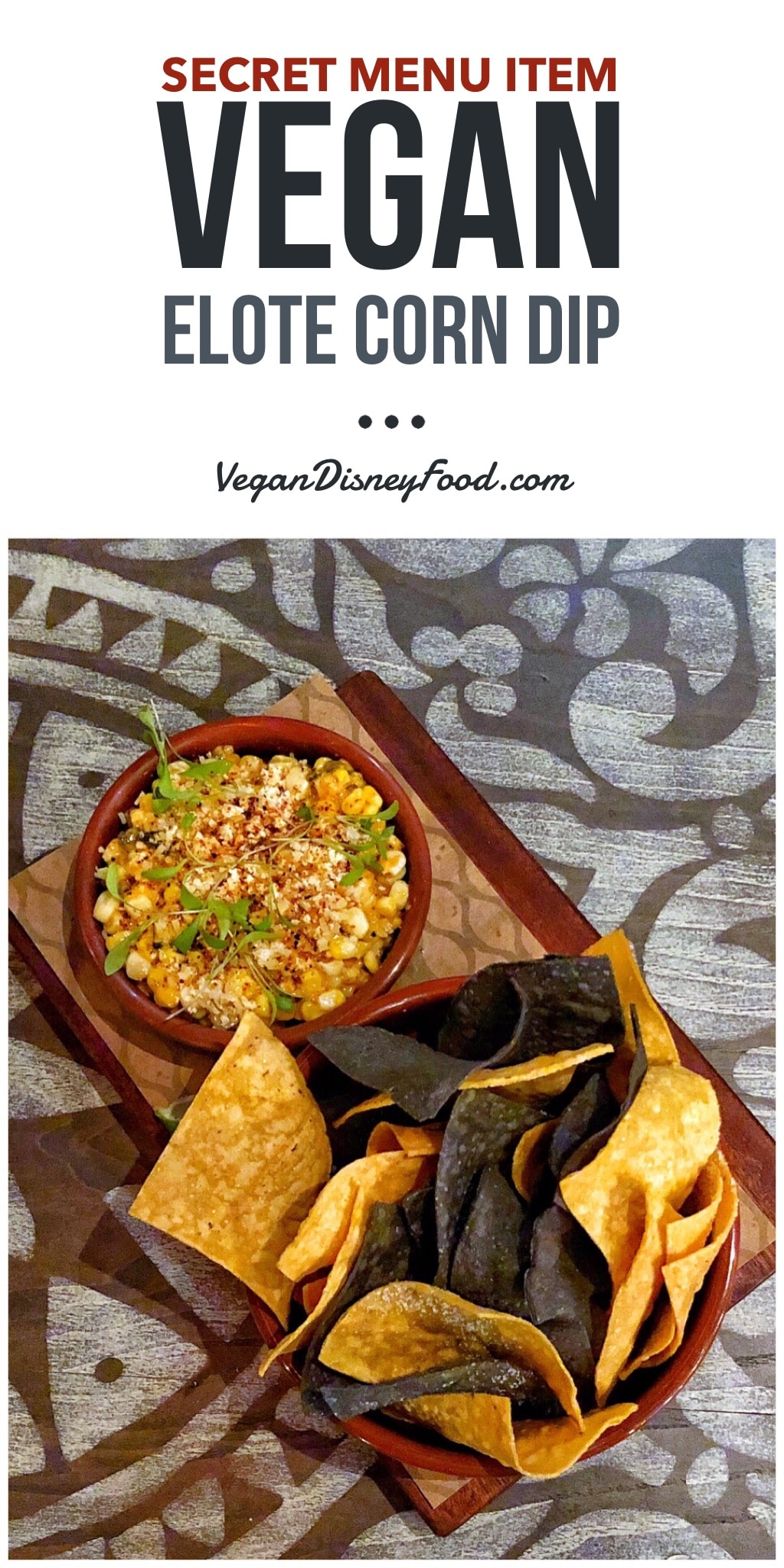 Secret Menu Item Vegan Elote Corn Dip at Three Bridges Bar and Grill at Villa del Lago in Disney’s Coronado Springs Resort