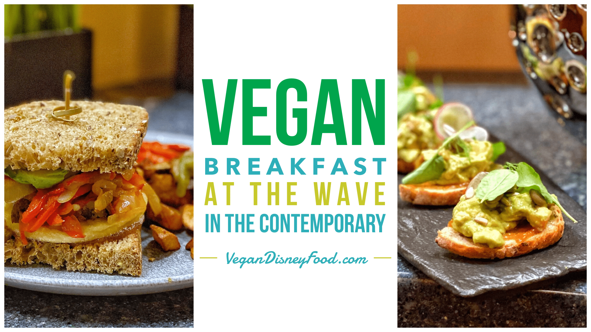 Vegan Breakfast at The Wave in Disney’s Contemporary Resort at Walt Disney World